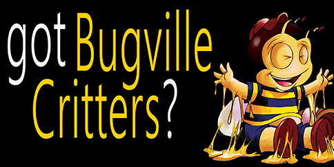 Got Critters? Go Bugville Critters