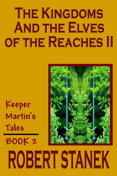 The Kingdoms & The Elves Of The Reaches II