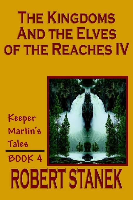 The Kingdoms & The Elves Of The Reaches IV
